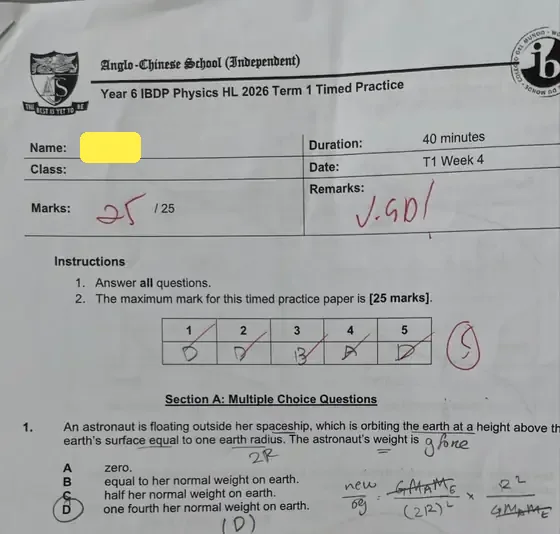 ACS (Independent) Year 6 IBDP Physics HL timed practice, scored 25 out of 25, remarked very good